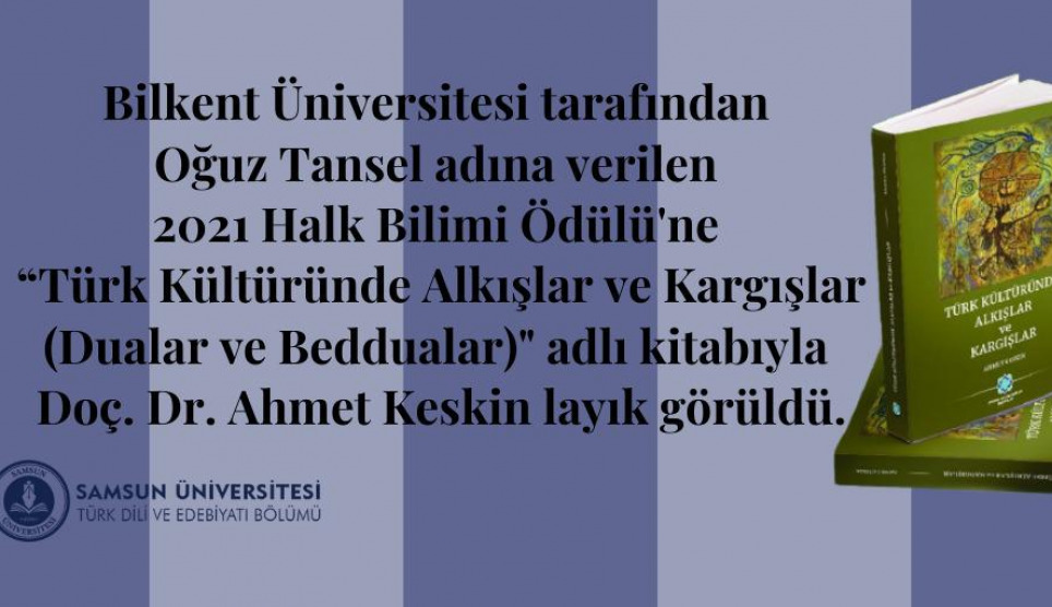 Türk Dili ve Edebiyatı Bölüm Başkanı Doç. Dr. Ahmet Keskin, Oğuz Tansel 2021 Halkbilim Araştırma Ödülü’nün Sahibi Oldu.