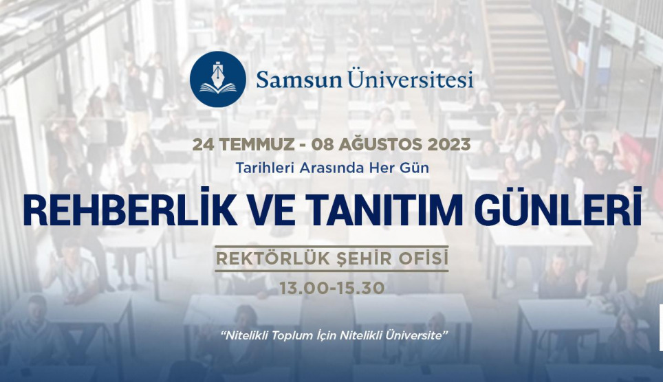 Samsun Üniversitesi Rehberlik ve Tanıtım Günleri Başladı