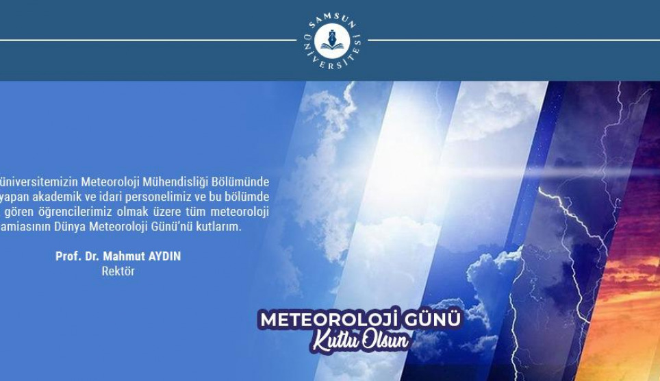 Rektörümüzün 23 Mart Dünya Meteoroloji Günü Mesajı