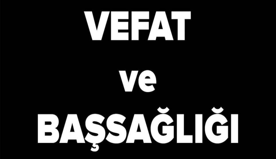 Vefat ve Başsağlığı