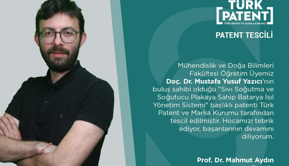 Türk Patent Kurumu, Fakültemiz Öğretim Üyesinin Buluşunu Tescilledi