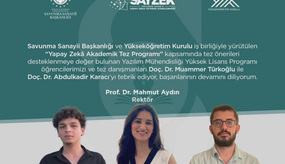 Yapay Zekâ Akademik Tez Programı”  Kapsamında Tez Önerilerimiz Desteklenmeye Değer Bulundu