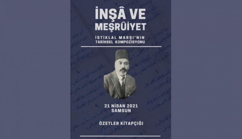 “İstiklal Marşı’nın Tarihsel Kompozisyonu” Sempozyumu Özetler Kitapçığı Yayımlandı