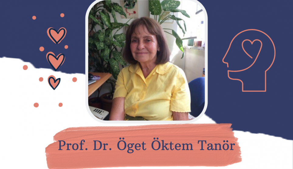 Prof. Dr. Öget Öktem Tanör – Aşkın Nöral Temelleri