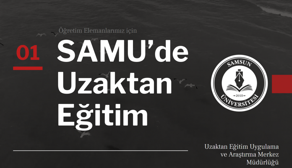 Öğretim Elemanlarımız için SAMU’de Uzaktan Eğitim