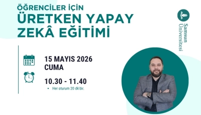 Samsun Üniversitesi Öğrencilerine Yönelik “Üretken Yapay Zekâ Eğitimi” Gerçekleştirildi