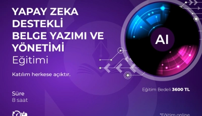 Yapay Zeka Destekli Belge Yazımı ve Yönetimi Eğitimi
