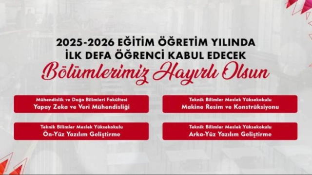 İlk Defa Öğrenci Kabul Edecek Bölümlerimiz Hayırlı Olsun