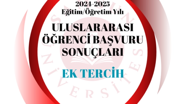 2024-2025 Yılı Uluslararası Öğrenci Ek Tercih Başvuru Sonuçları