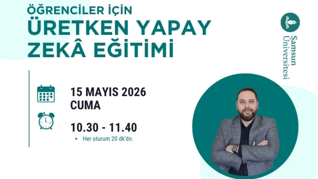 Samsun Üniversitesi Öğrencilerine Yönelik “Üretken Yapay Zekâ Eğitimi” Gerçekleştirildi