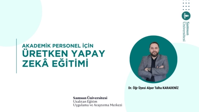 Akademik Personel için Üretken Yapay Zekâ Eğitimi Gerçekleştirildi