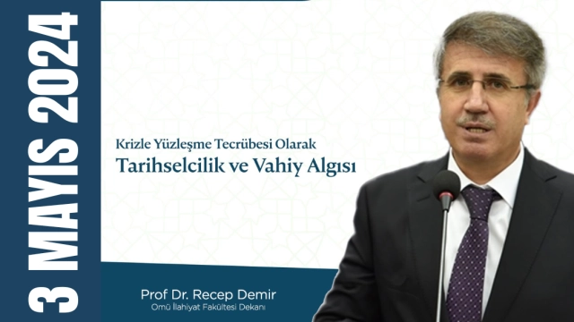 “Krizle Yüzleşme Tecrübesi Olarak Tarihselcilik ve Vahiy Algısı”