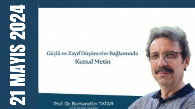 “Güçlü ve Zayıf Düşünceler Bağlamında Kutsal Metin”