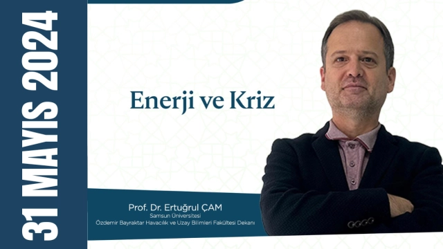 “Enerji ve Kriz”