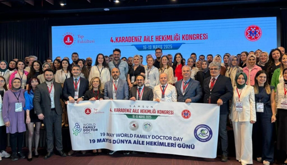 4. Karadeniz Aile Hekimliği Kongresi Samsun Üniversitesi’nde Başladı