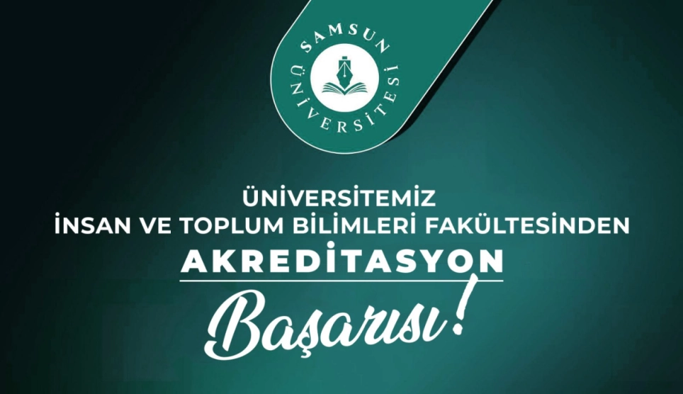 Üniversitemiz İnsan ve Toplum Bilimleri Fakültesinden Akreditasyon Başarısı