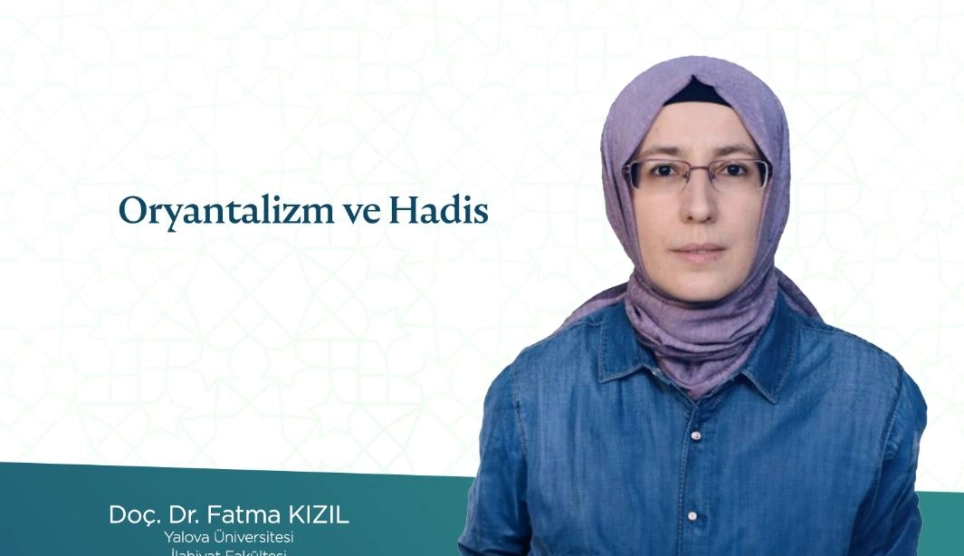 “Oryantalizm ve Hadis”
