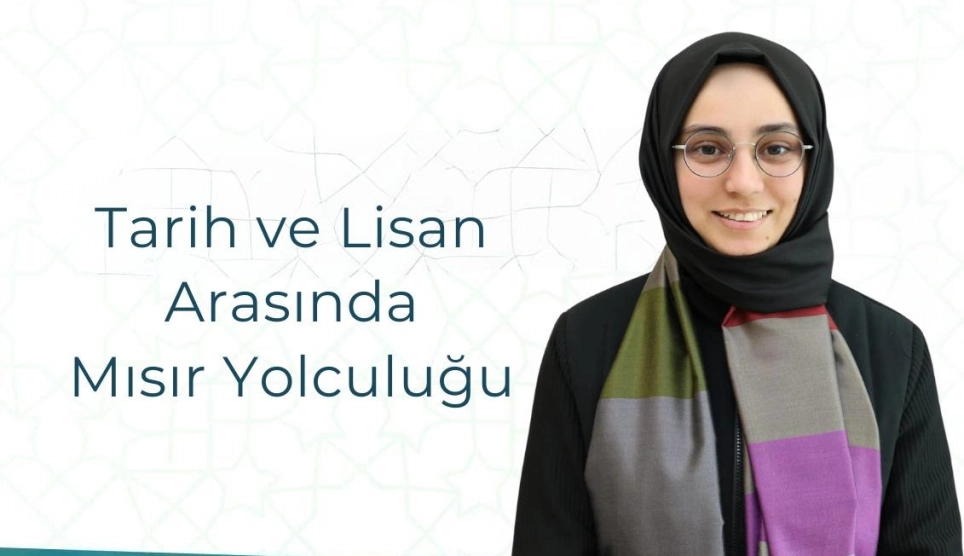 “Tarih ve Lisan Arasında Mısır Yolculuğu”