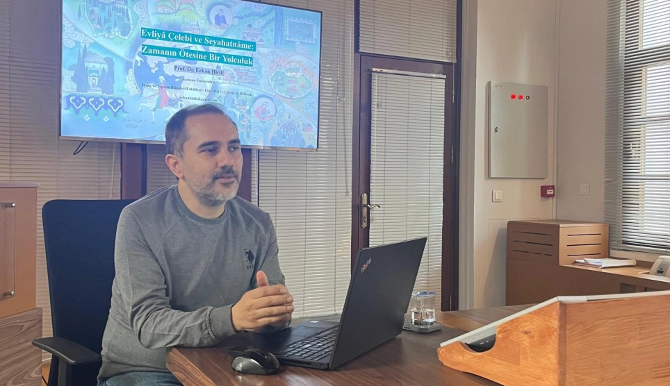 Prof. Dr. Erkan Hirik’ten “Evliyâ Çelebi ve Seyahatnâme: Zamanın Ötesine Bir Yolculuk” Semineri