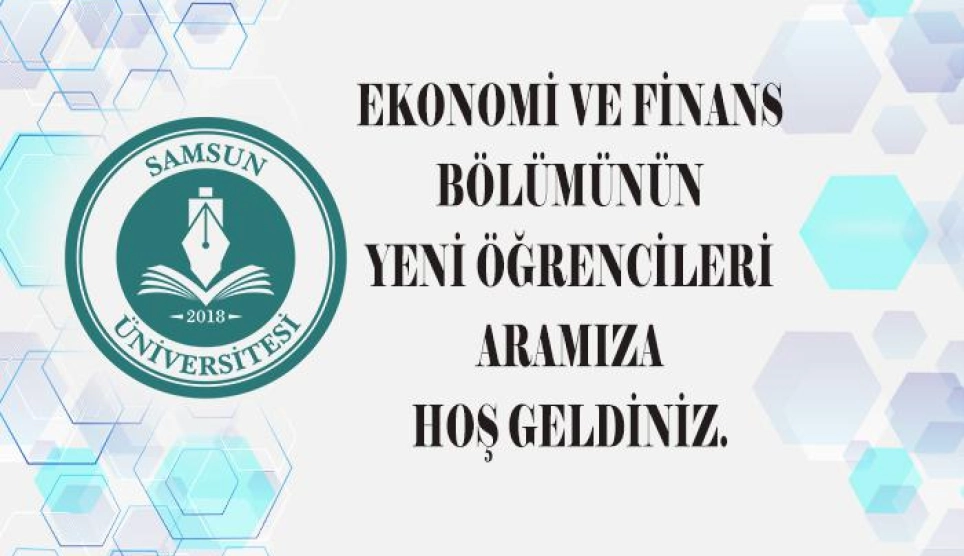 2021- 2022 Eğitim Öğretim Yılı Ekonomi ve Finans Bölüm Mesajı