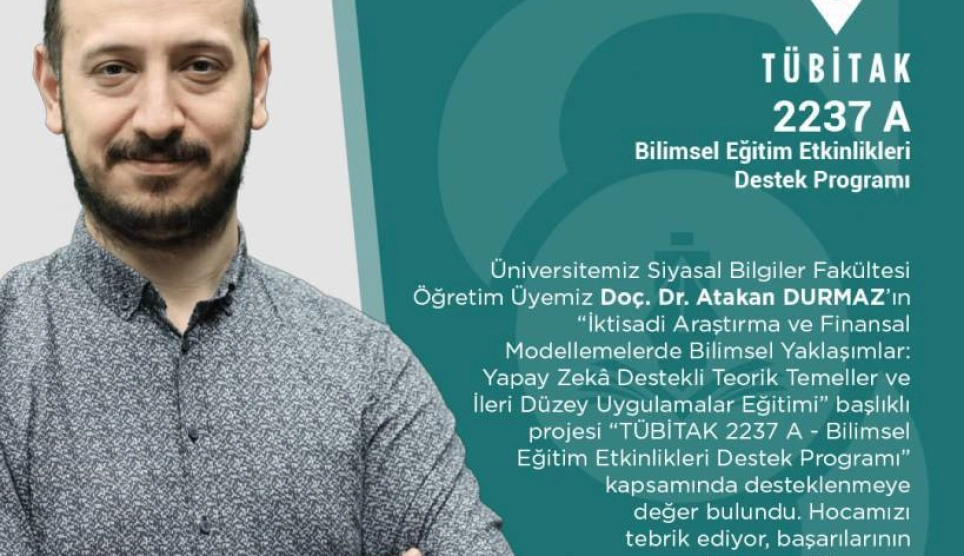 Doç. Dr. Atakan Durmaz’dan TÜBİTAK Proje Başarısı