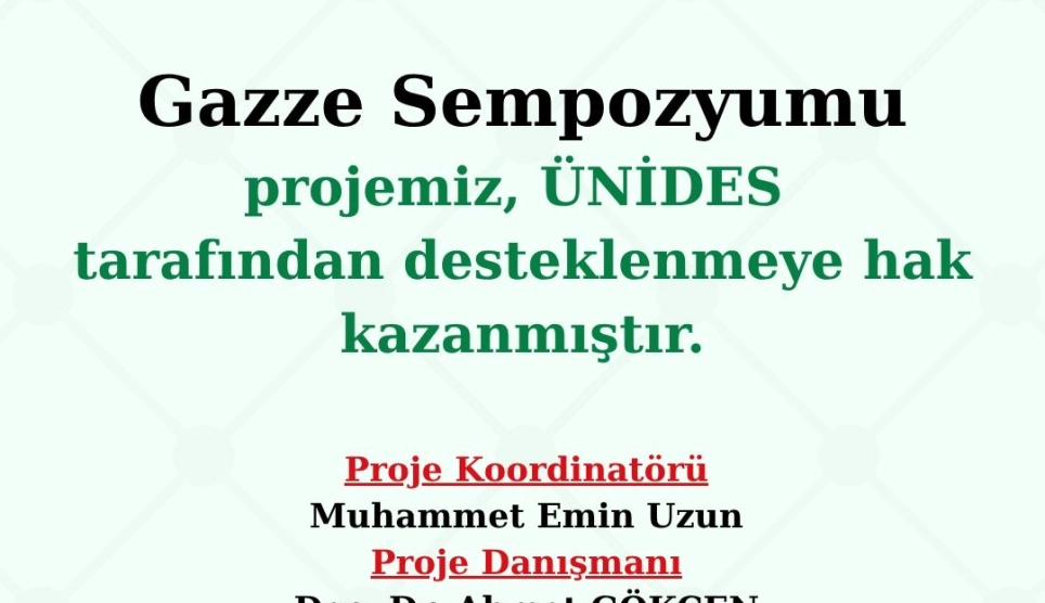 “Gazze Sempozyumu” Projesi, ÜNİDES Desteğiyle Hayata Geçiyor